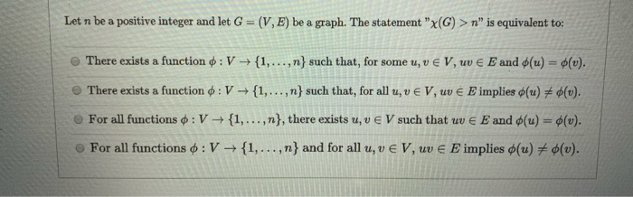 Solved Let n be a positive integer and let G = (V, E) be a | Chegg.com