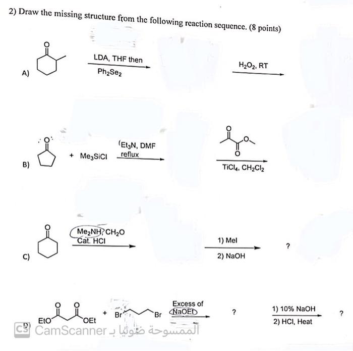 Solved 2) Draw The Missing Structure From The Following | Chegg.com