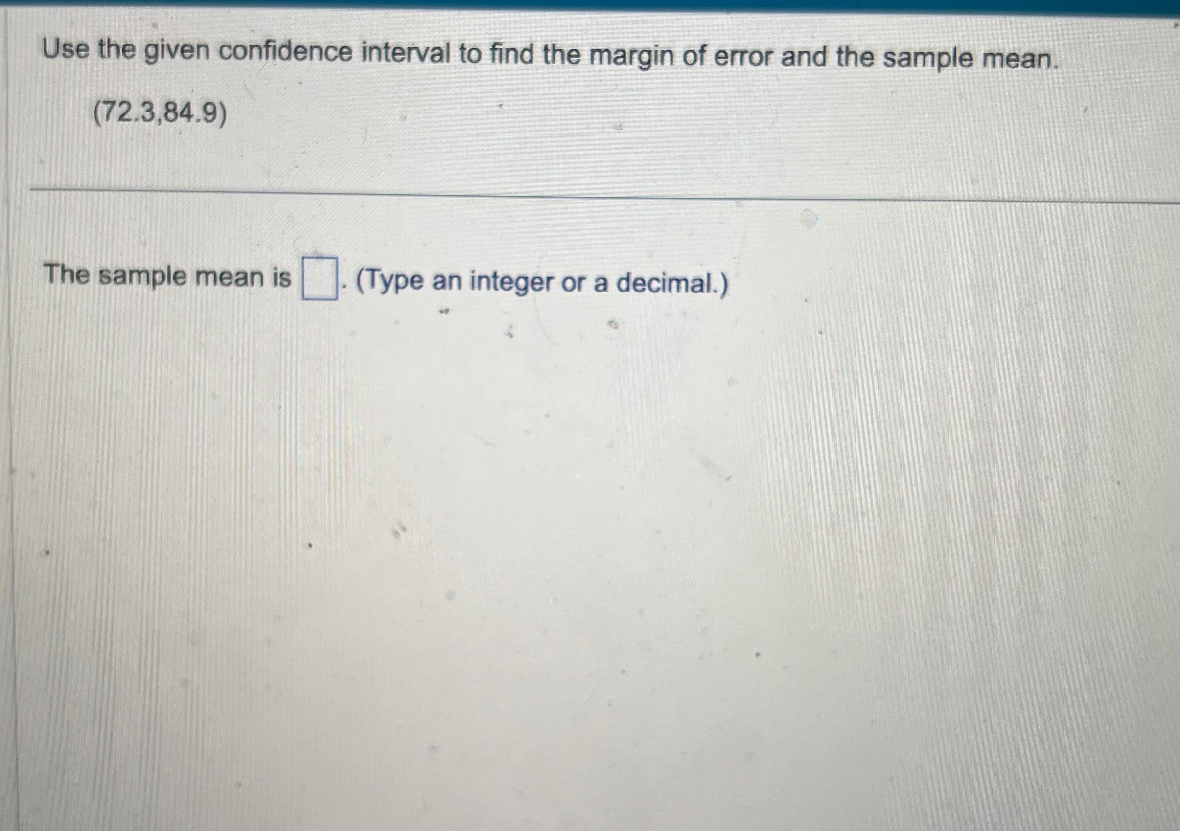 Solved Use the given confidence interval to find the margin | Chegg.com