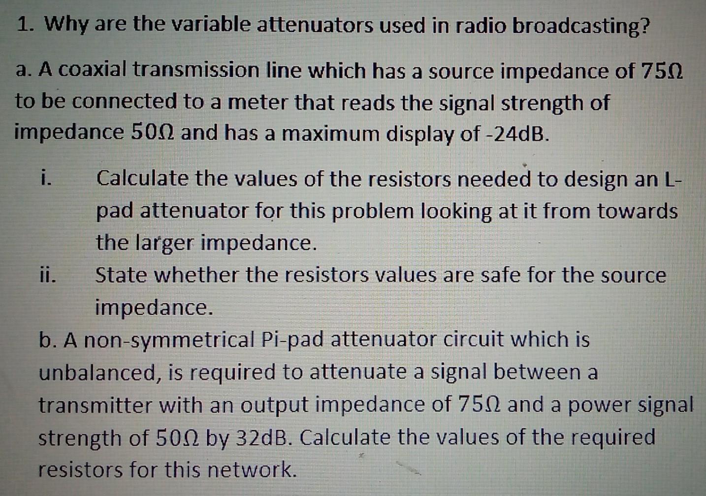 1. Why are the variable attenuators used in radio
