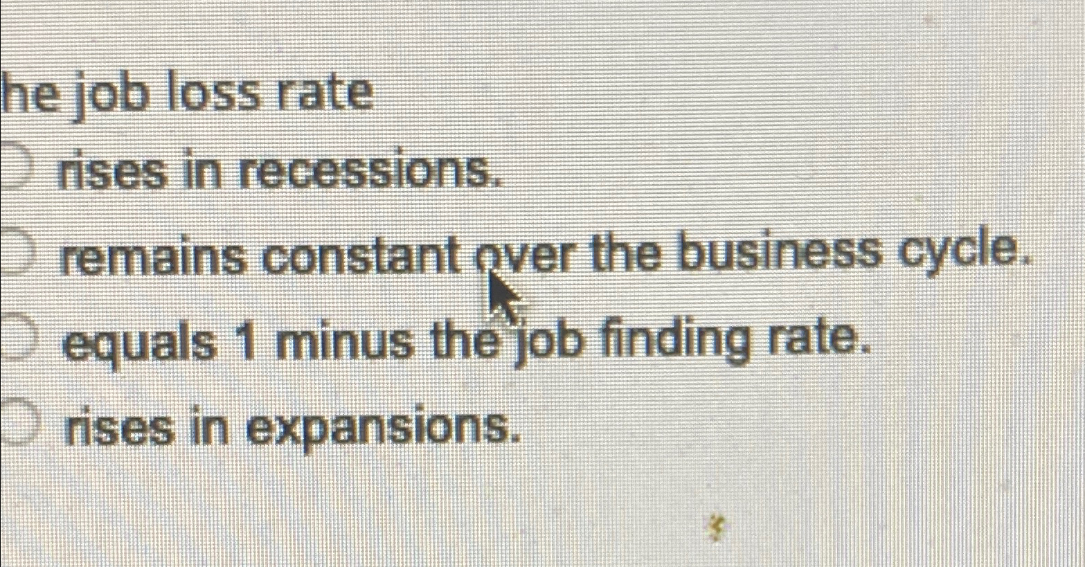 Solved job loss raterises in recessions.remains constant | Chegg.com