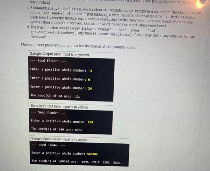 Solved Write a program in a file named SeedFinder.cpp that | Chegg.com