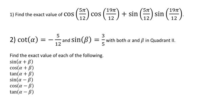 Solved 1) Find the exact value of cos 􏰀􏰁􏰂􏰅 cos | Chegg.com