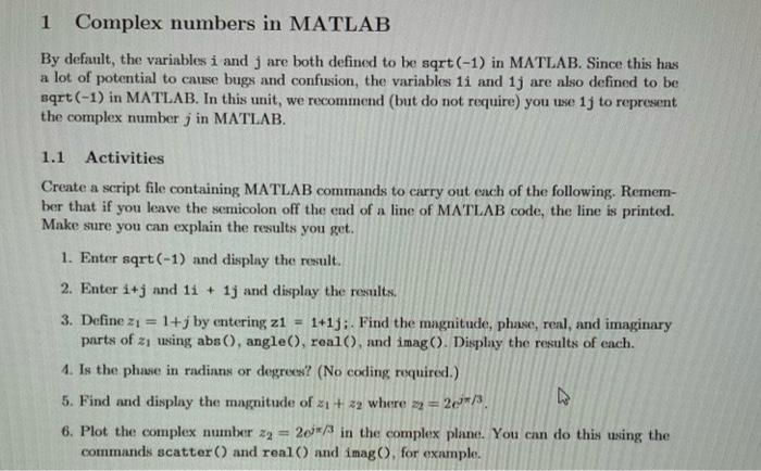 Solved 1 Complex numbers in MATLAB By default, the variables | Chegg.com