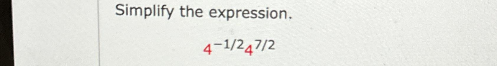 solved-simplify-the-expression-4-12472-chegg