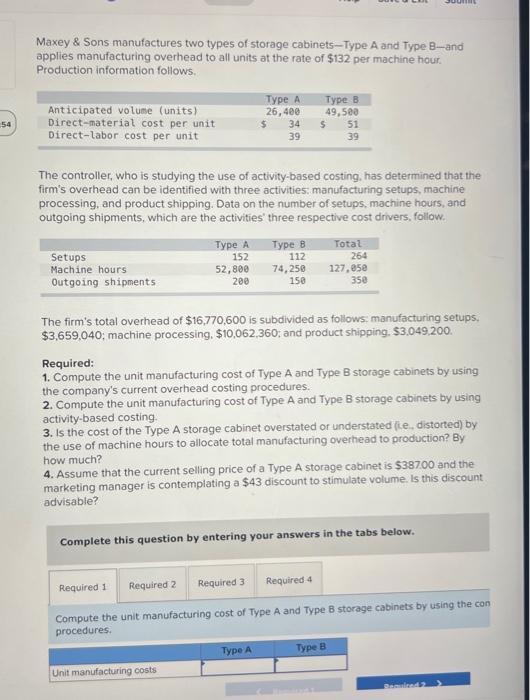 Solved Maxey \& Sons manufactures two types of storage