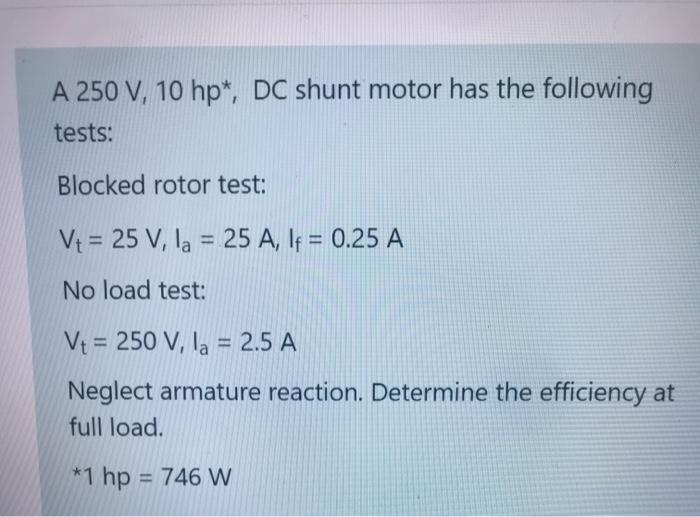 Solved (4 pts) A 10 hp, 230 V DC motor has a nominal