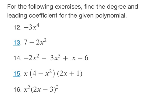 Solved For the following exercises, find the degree and | Chegg.com