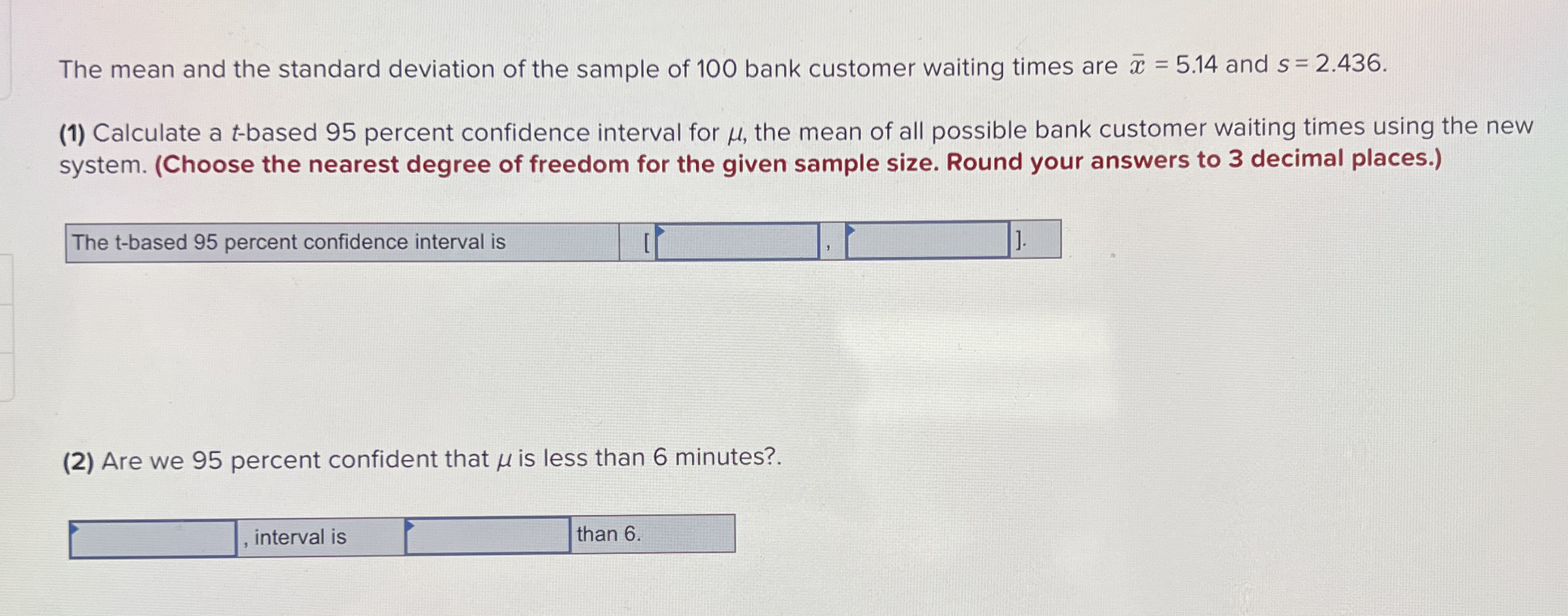 Solved The mean and the standard deviation of the sample of