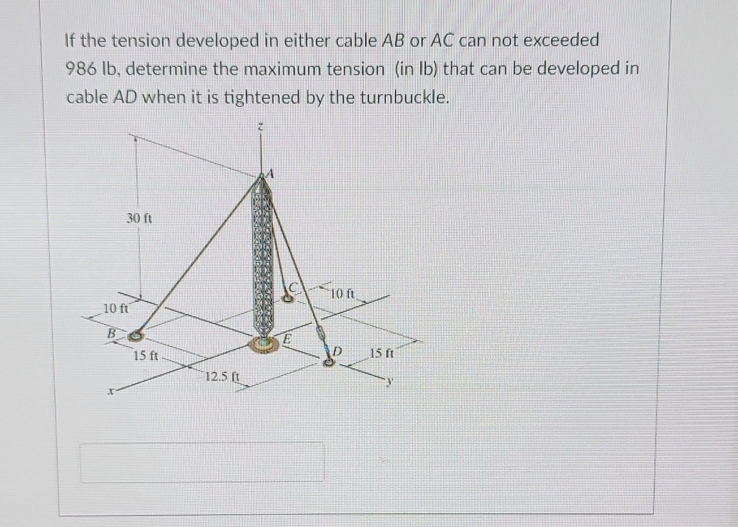 Solved If the tension developed in either cable AB or AC can | Chegg.com