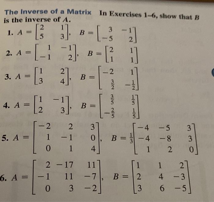 Solved The Inverse of a Matrix In Exercises 1-6, show that B | Chegg.com
