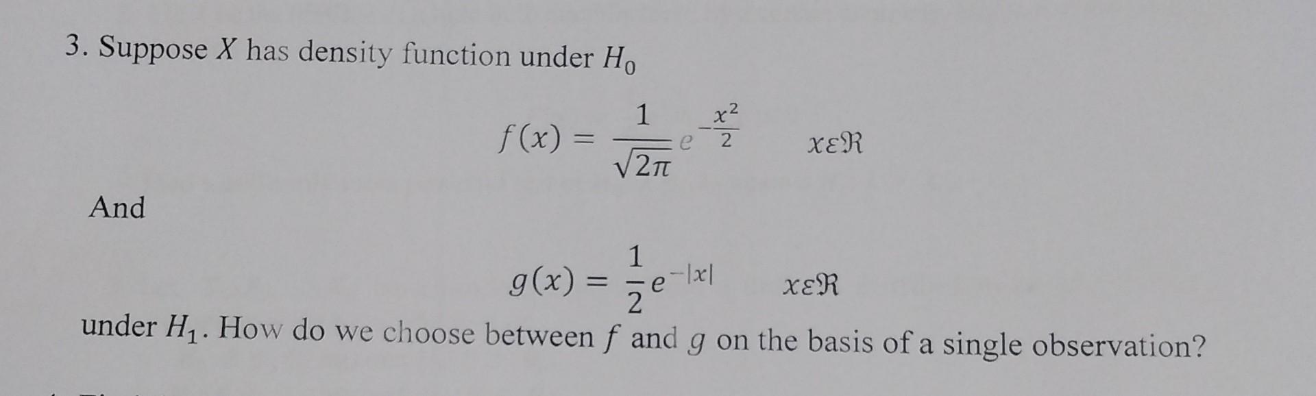 Solved 3. Suppose X has density function under Ho 1 x² f(x) | Chegg.com