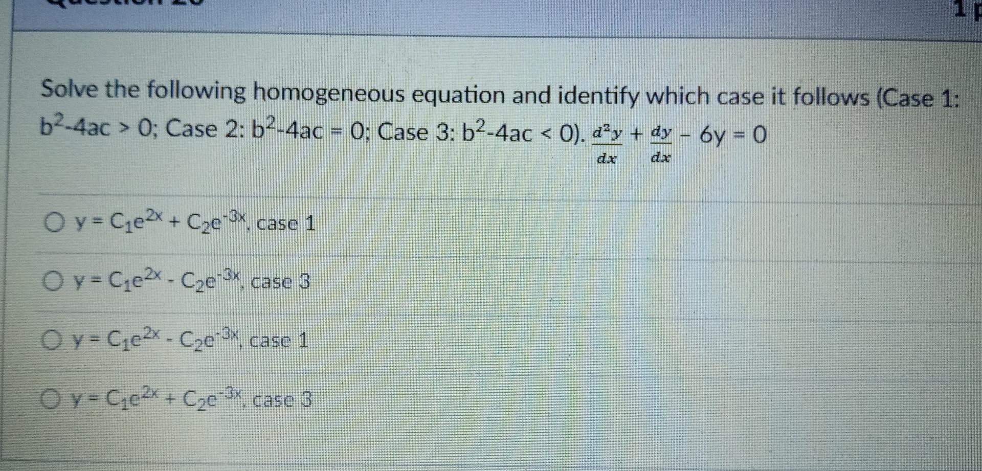 Solved Solve the following homogeneous equation and identify | Chegg.com