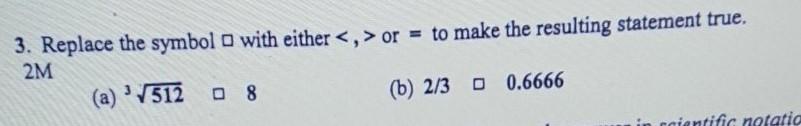 Solved 3. Replace the symbol with either or = to make | Chegg.com