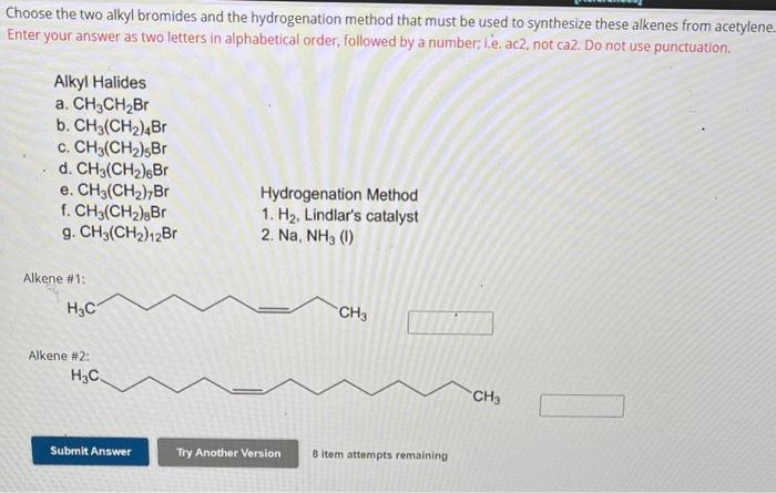 Solved Choose The Two Alkyl Bromides And The Hydrogenation | Chegg.com