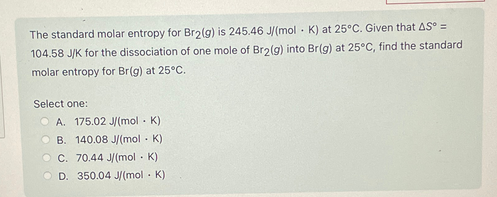 Solved The standard molar entropy for Br_(2)(g) is
