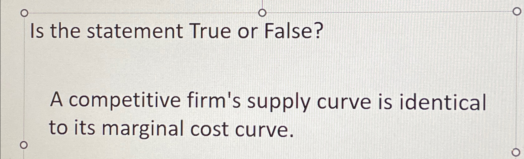 Solved Is the statement True or False?A competitive firm's | Chegg.com