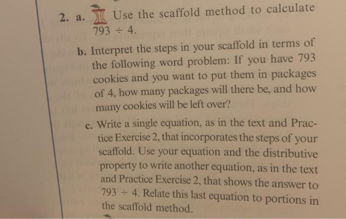Solved 2. a. X Use the scaffold method to calculate 793 - 4. | Chegg.com