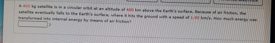 Solved A 400 Kg Satellite Is In A Circular Orbit At An | Chegg.com