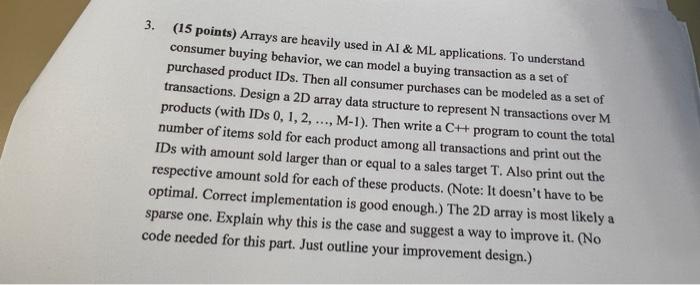 Solved 3. (15 points) Arrays are heavily used in AI \& ML | Chegg.com