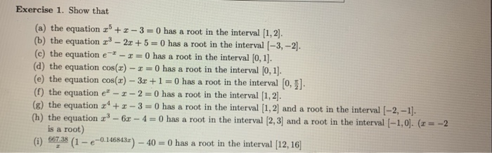 Root Interval Solved Exercise 1. Show that (a) the equation 25+ 2-3 = 0 | Chegg.com