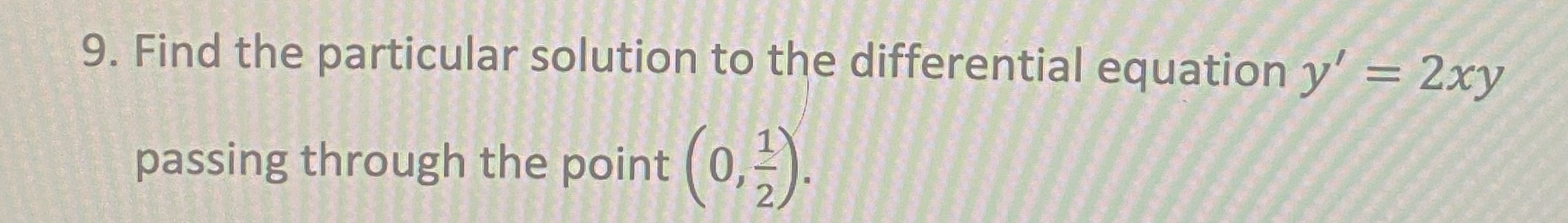 Solved Find the particular solution to the differential | Chegg.com