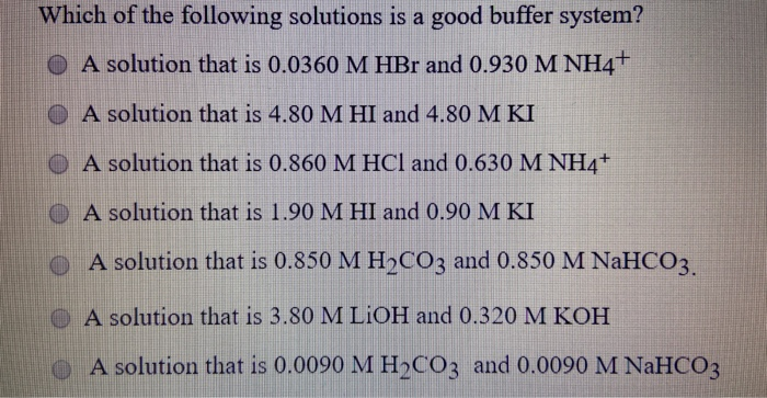 solved-which-of-the-following-solutions-is-a-good-buffer-chegg