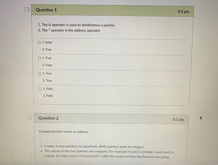 Solved D Question 1 0.5 pts 1. The & operator is used to | Chegg.com