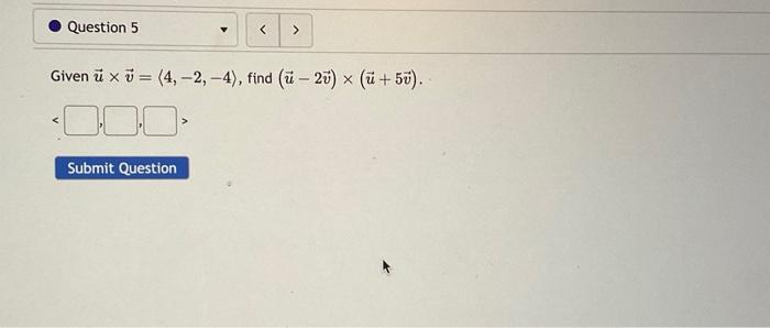 Solved u×v= 4,−2,−4 , find (u−2v)×(u+5v) | Chegg.com