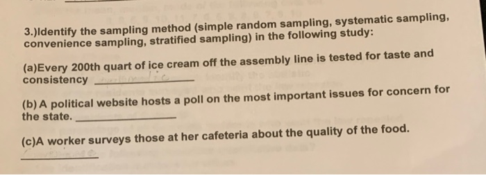 Solved 3 Identify The Sampling Method Simple Random Chegg Solved 3 Identify The Sampling Method Simple Random Chegg