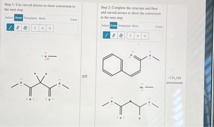 Solved Step 1: Use curved arrows to show conversion to the | Chegg.com