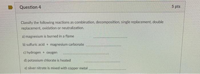 Solved Question 3 16 pts 1. Write and balance the following | Chegg.com