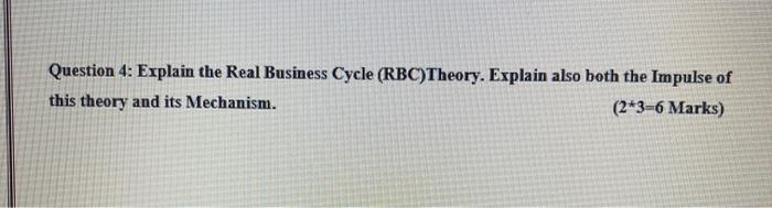 Solved Question 4: Explain the Real Business Cycle | Chegg.com