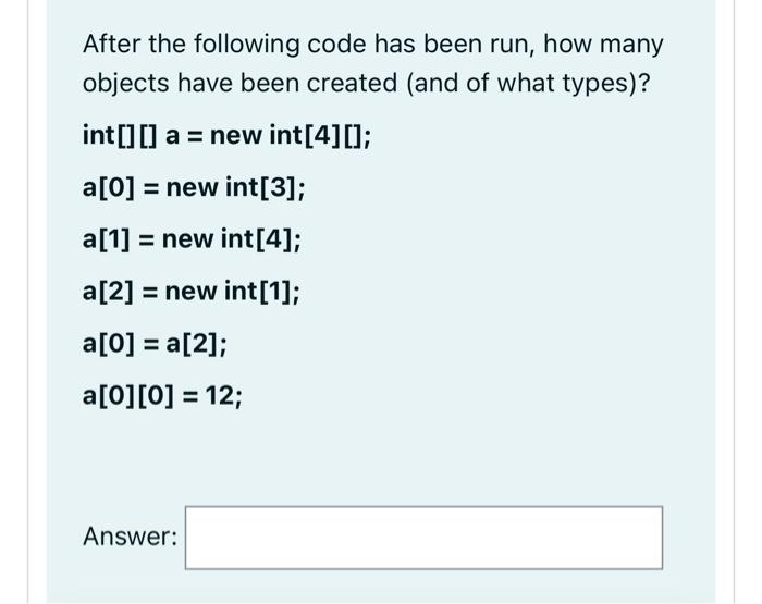 Solved After the following code has been run, how many | Chegg.com