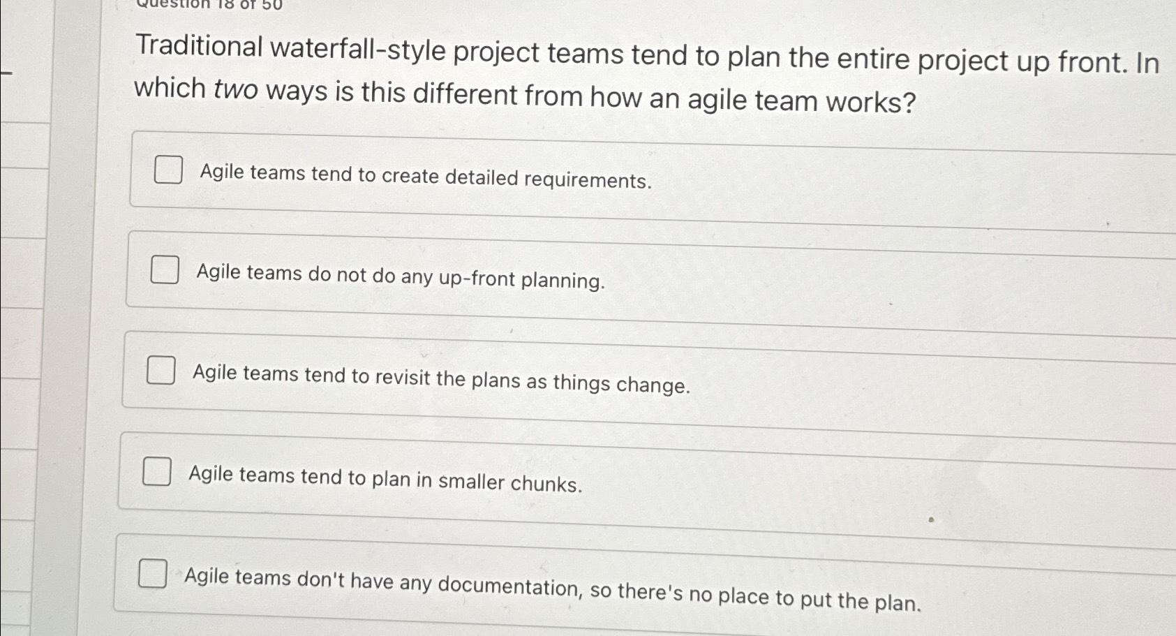 Solved Traditional waterfallstyle project teams tend to