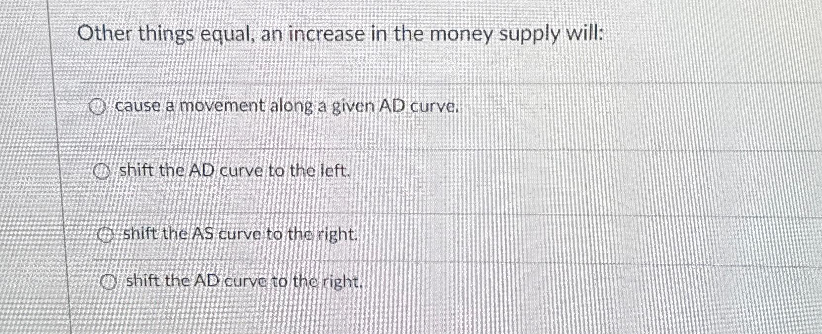 Solved Other things equal, an increase in the money supply | Chegg.com