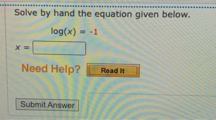 solved-solve-by-hand-the-equation-given-below-log-x-1-x-chegg