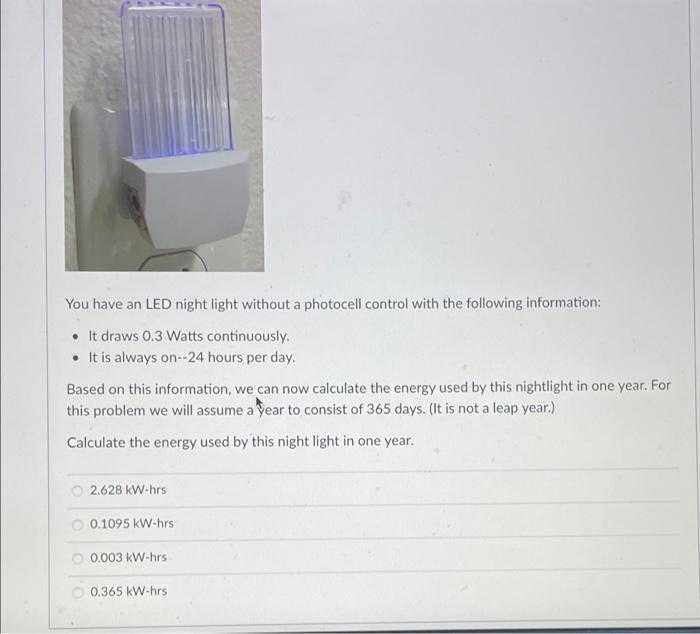 Solved You have an LED night light without a photocell | Chegg.com