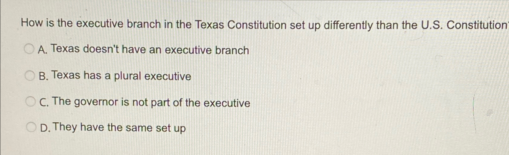 Solved How is the executive branch in the Texas Constitution | Chegg.com
