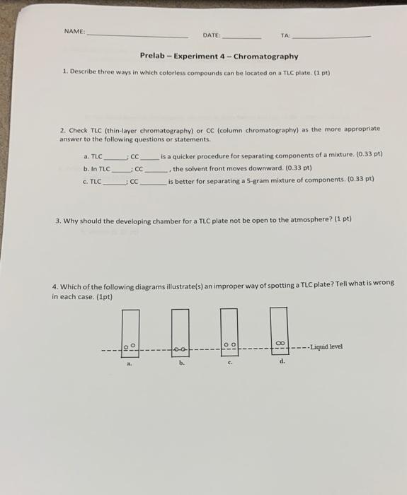 Solved NAME: DATE TA: Prelab - Experiment 4 - Chromatography | Chegg.com