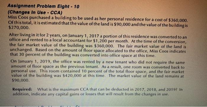 Assignment Problem Eight - 10 (Changes In Use - CCA) | Chegg.com