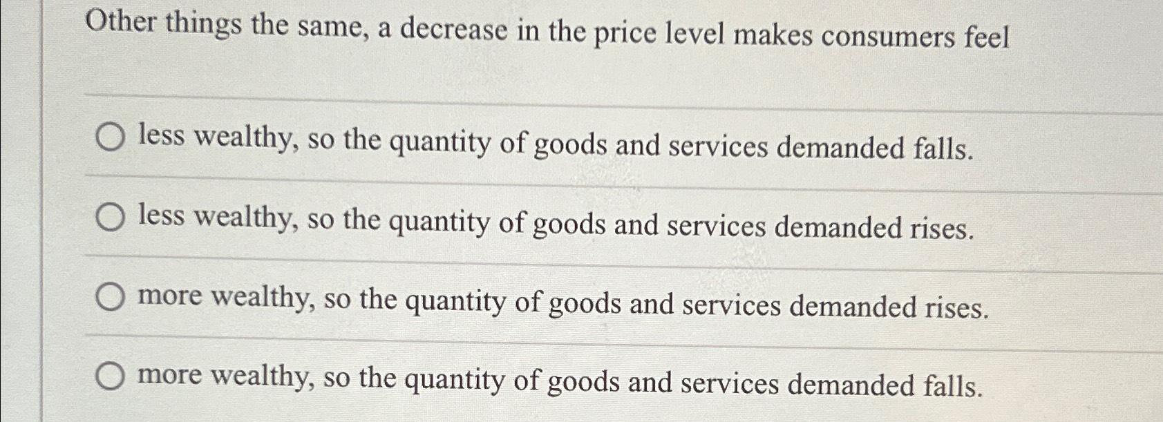 Solved Other things the same, a decrease in the price level | Chegg.com