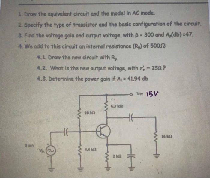 Solved 1. Draw The Equivalent Circuit And The Model In AC | Chegg.com