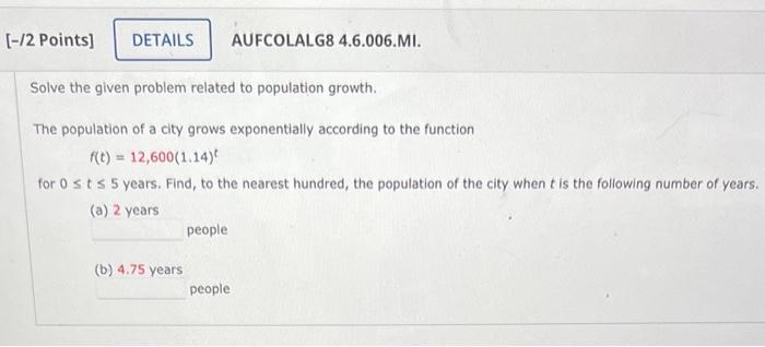 Solved Solve the given problem related to population growth. | Chegg.com