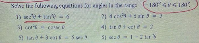 Solved Solve the following equations for angles in the range | Chegg.com