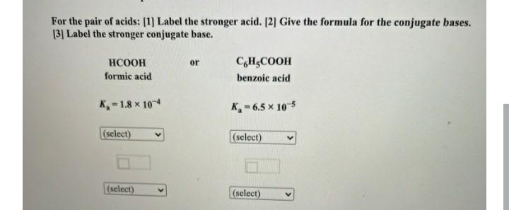 Solved For The Pair Of Acids 1 Label The Stronger Acid