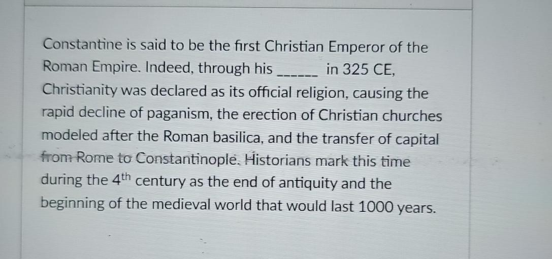 Solved Constantine is said to be the first Christian Emperor | Chegg.com
