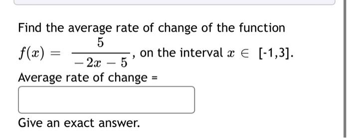 Solved Find the average rate of change of the function | Chegg.com