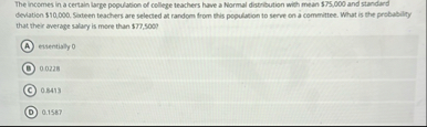 Solved The incomes in a certain large population of college | Chegg.com