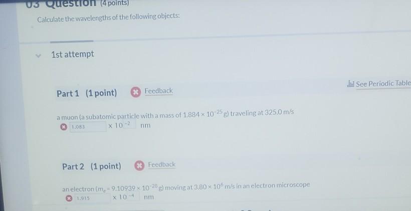 Solved 05 Question (4 points) Calculate the wavelengths of | Chegg.com